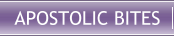 Apostolic Bites