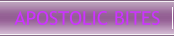 Apostolic Bites